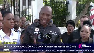 2024 Elections  BOSA slams lackof accountability in Western Cape [upl. by Anilehcim71]