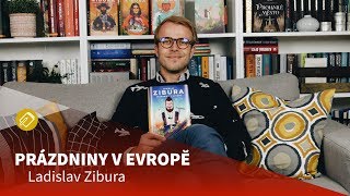 Ladislav Zibura představuje Prázdniny v Evropě [upl. by Rickart922]