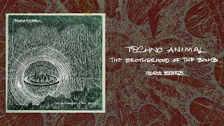 TECHNO ANIMAL  The Brotherhood of the Bomb 2023 Remaster FULL ALBUM STREAM [upl. by Sonahpets]