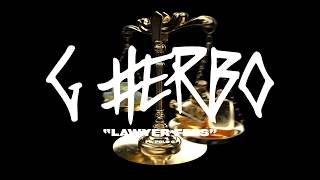 G Herbo  Lawyer Fees Official Lyric Video [upl. by Hniv]