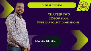 Global Trends Chapter two Lesson Four Foreign Policy Dimensions [upl. by Haelhsa524]