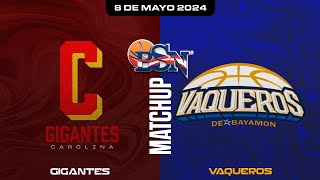 Gigantes de Carolina vs Vaqueros de Bayamón  BSN2024 [upl. by Atiuqihc]