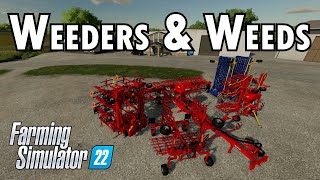 What you need to know about Weeds and Weeders in Farming Simulator 22 [upl. by Fulbert]