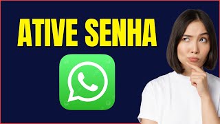 COMO BOTAR SENHA NO WHATSAPP [upl. by Rednirah]