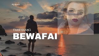 Sad Song  Bewafai  Fakir Kaang  Sad Song 2024 [upl. by Elsy]