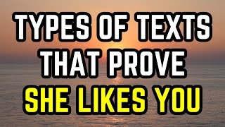 7 Types of texts that prove she likes you romantically [upl. by Budwig]