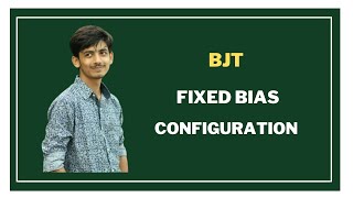 11 Fixed Bias Configuration  BJT Transistor Bangla Tutorial [upl. by Anayet]