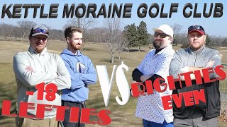 Lefties VS Righties Scramble Part 1  Kettle Moraine Golf Club [upl. by Aihset380]