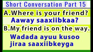 Wadasheekeysi Gaaban Part 15  English Short Conversation  Ku Baro Englishka Afsoomaali [upl. by Blim]