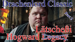 Drachenlord Gameplay  quotHogwarts Legacy  Folge 2quot [upl. by Annaicul]