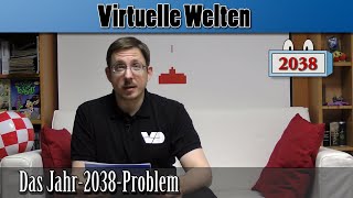 Das Jahr2038Problem Virtuelle Welten [upl. by Norven185]