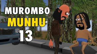 Murombo Munhuwoo Episode 13  Zimbabwe Comedy Cartoon [upl. by Dlnaod]