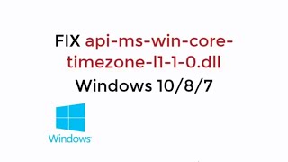 FIX apimswincoretimezonel110dll Windows 1087 UPDATED 2021 [upl. by Meehahs]