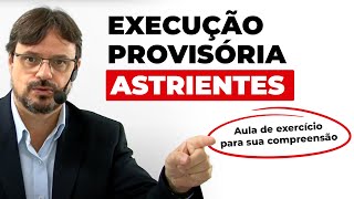 Execução provisória das astrientes no CPC aula de exercícios [upl. by Llegna]