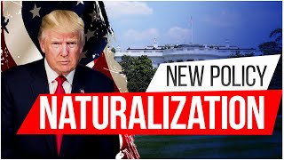 Trumps New Naturalization Policies Explained What Immigrants Need to Know so far [upl. by Gwenora]