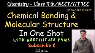 Chemical Bonding amp Molecular Structure  Class 11thIIT JEENEET with PYQs chemphilevikrant [upl. by Naitsihc171]