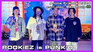 ROOKiEZ is PUNKD  Anime Friends 2024  21072024 [upl. by Zevahc89]