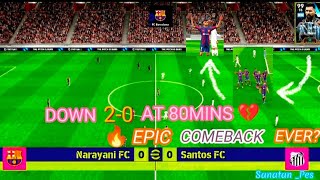 DOWN 20 CAN WE COMEBACK 90 MINS THRILLER🔥😱MESSI MENTALITY efootball [upl. by Jessamine]