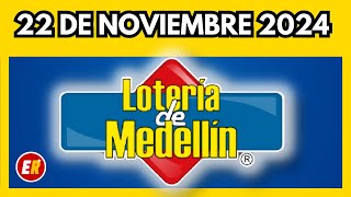 Resultado de la LOTERIA DE MEDELLIN del VIERNES 22 de noviembre de 2024 ✅ [upl. by Hailahk]