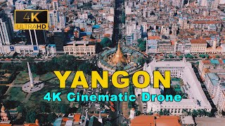 Amazing Yangon City Cinematic 4K Drone Video [upl. by Nnagrom]