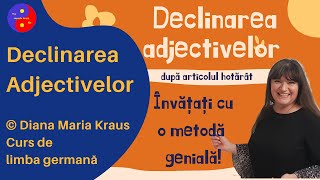 Declinarea Adjectivelor o metodă genială Dupa articolul hotarat Invata Limba germana pentru romani [upl. by Melantha]