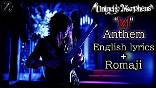 Unlucky Morpheus  quotMquot Anthem English lyrics Romaji [upl. by Nalyt937]