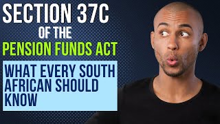 Section 37C of the Pension Funds Act  What Every South African Needs to Know [upl. by Law152]