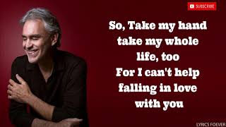 Andrea Bocelli  Cant Help Falling In Love LYRIC VIDEO [upl. by Euqinimod]