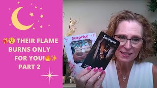 ❤️‍🔥😲 THEIR FLAME BURNS ONLY FOR YOU🔥✨PART 2💖COLLECTIVE LOVE TAROT READING ✨ [upl. by Gnohp919]