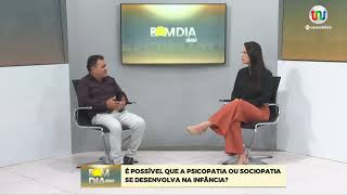 Bom Dia Entrevistas 181024  É possível que psicopatia ou sociopatia se desenvolve na infância [upl. by Dolorita654]