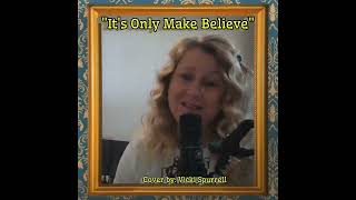 Its Only Make Believe Cover [upl. by Adnawed]