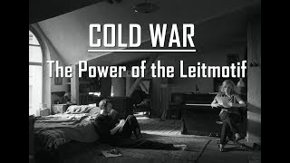 Cold War  The Power of the Leitmotif [upl. by Assyle]