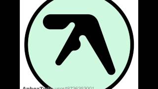 Aphex Twin  Selected Ambient Works Vol 4 2015  user48736353001 compilation pt2 [upl. by Sumerlin]