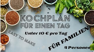 Budgetbewusst Schlemmen Täglicher Essenplan für Familien unter 10€ pro Tag 11112024 [upl. by Amber661]