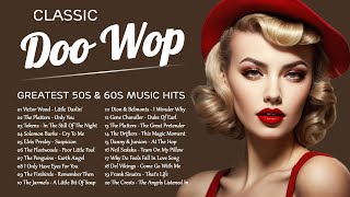 Doo Wop Classic 🧡 Greatest 50s and 60s Music Hits 🧡 Best Doo Wop Songs Of All Time [upl. by Wiltz937]