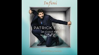 Infini de Patrick Fiori paroles Anthony Leclaire [upl. by Enylhsa]