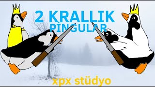 2 KRALLIK  Beyaz pingular ve Normal pingular  KISA FİLM [upl. by Debbi619]