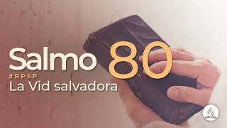 Salmo 80  Reavivados Por Su Palabra  RPSP [upl. by Fairfax]