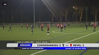 SENIORS CORNEBARRIEU 2 vs REVEL 2 COUPE DU DISTRICT 19102024 [upl. by Atalante]