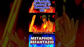 ⚔️ Strohl devient 1000x Plus HOT en PRESQUE 40 MINUTES  📖  METAPHOR  REFANTAZIO [upl. by Peckham]