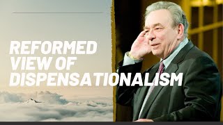 Dr RC Sproul on quotReformed view of Dispensationalismquot [upl. by Bible]