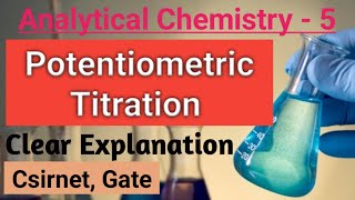 Potentiometric Titration  complete concept Analytical chemistry Part2  csir net  gate exam [upl. by Adyl787]