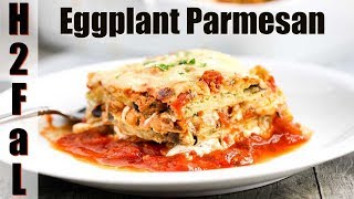 Italian Food  AUTHENTIC EGGPLANT PARMESAN  How To Feed a Loon [upl. by Anelhtak]