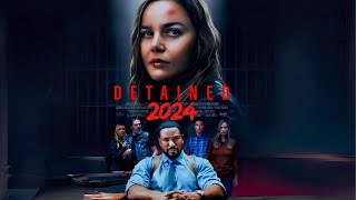 Detained Trailer 2024🔒Full Cast Plot Release Date amp Trailer Breakdown Gripping Thriller Unveiled [upl. by Faina]