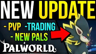 Palworld  NEW UPDATE PvP New Pals amp Trading [upl. by Aurel]