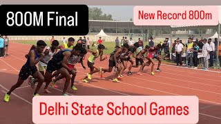 800m Final  New Record  Delhi State School Games 202425 800m newrecord delhistateschoolgames [upl. by Leahcym117]