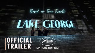 Lake George  Official Trailer  2024 [upl. by Thorvald]