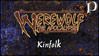 Werewolf the Apocalypse  Kinfolk Lore [upl. by Eileme312]