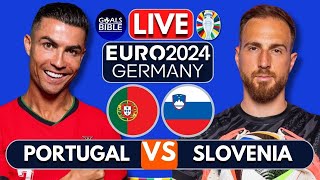 🔴PORTUGAL vs SLOVENIA LIVE  EURO 2024  Full Match LIVE Today [upl. by Soisanahta526]