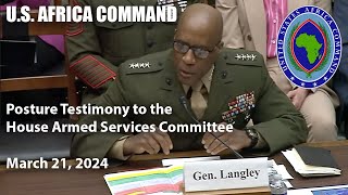 US Africa Command 2024 testimony to the House Armed Services Committee [upl. by Refiffej]